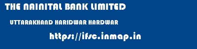 THE NAINITAL BANK LIMITED  UTTARAKHAND HARIDWAR HARDWAR   ifsc code